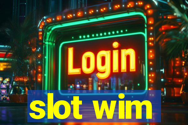 slot wim