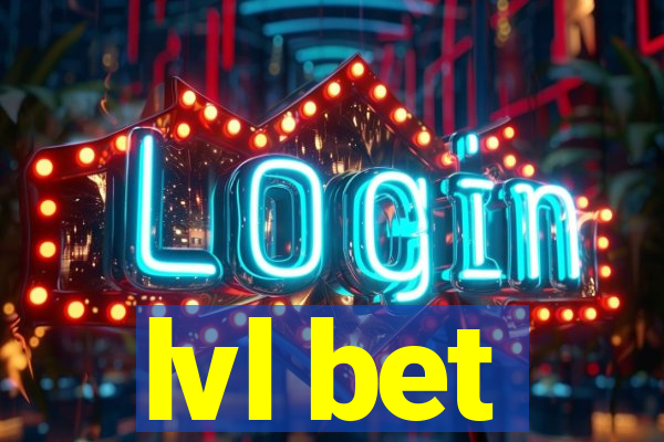 lvl bet