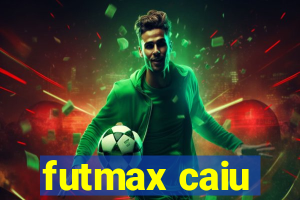 futmax caiu