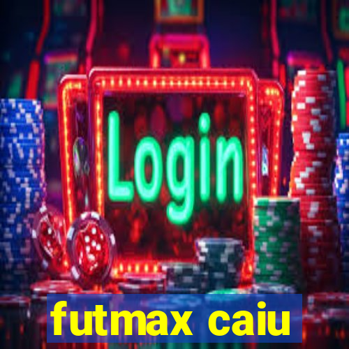 futmax caiu