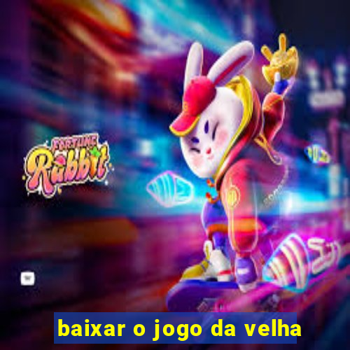 baixar o jogo da velha