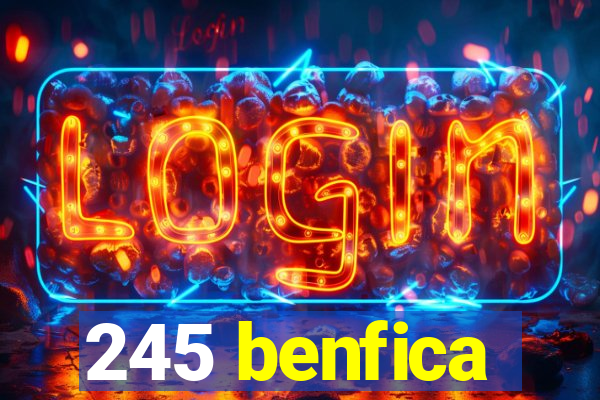 245 benfica