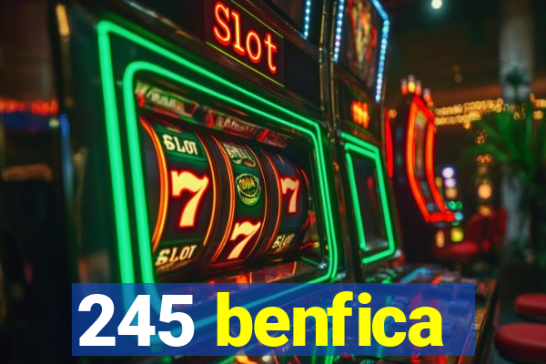 245 benfica