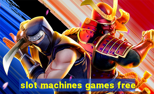 slot machines games free