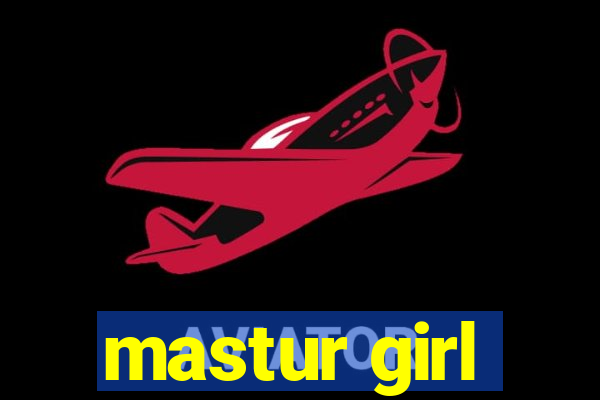 mastur girl