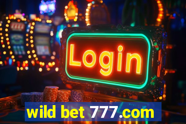 wild bet 777.com