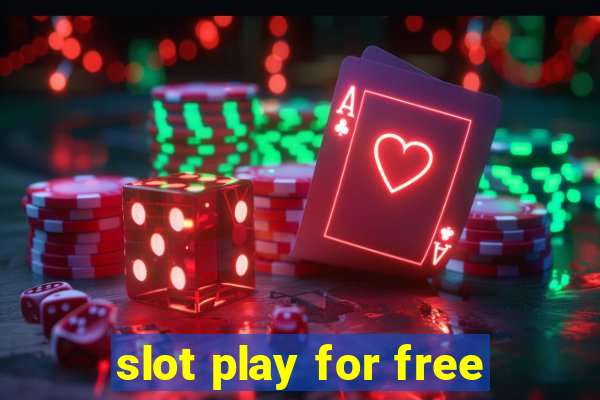 slot play for free