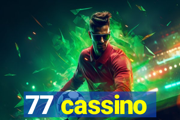 77 cassino