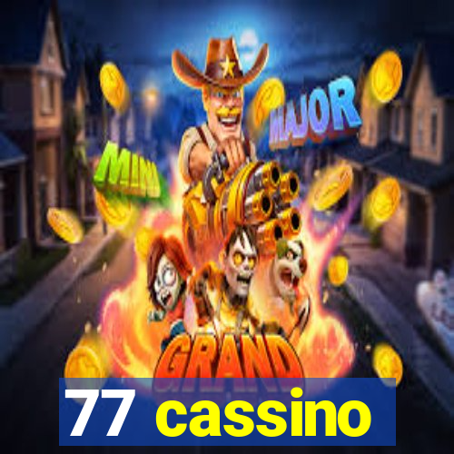 77 cassino