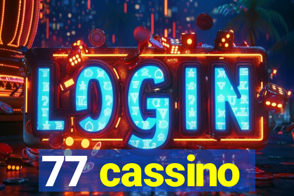 77 cassino