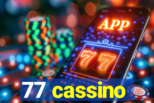 77 cassino