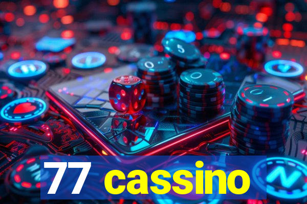 77 cassino