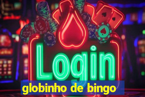 globinho de bingo