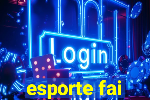 esporte fai