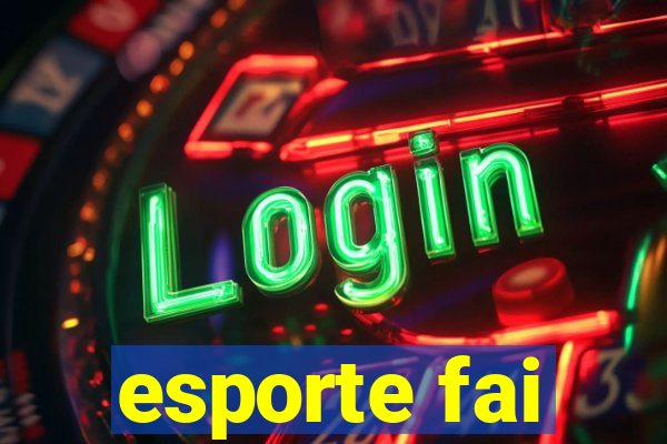 esporte fai