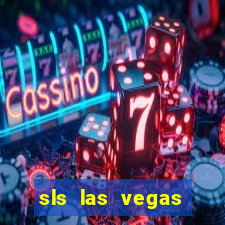 sls las vegas hotel & casino