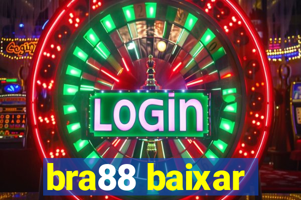 bra88 baixar