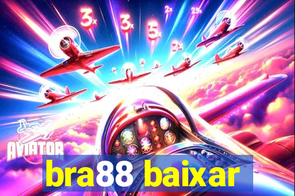 bra88 baixar