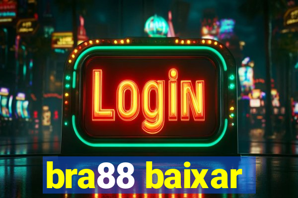 bra88 baixar