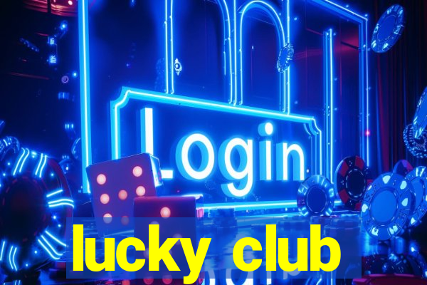 lucky club