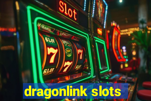 dragonlink slots