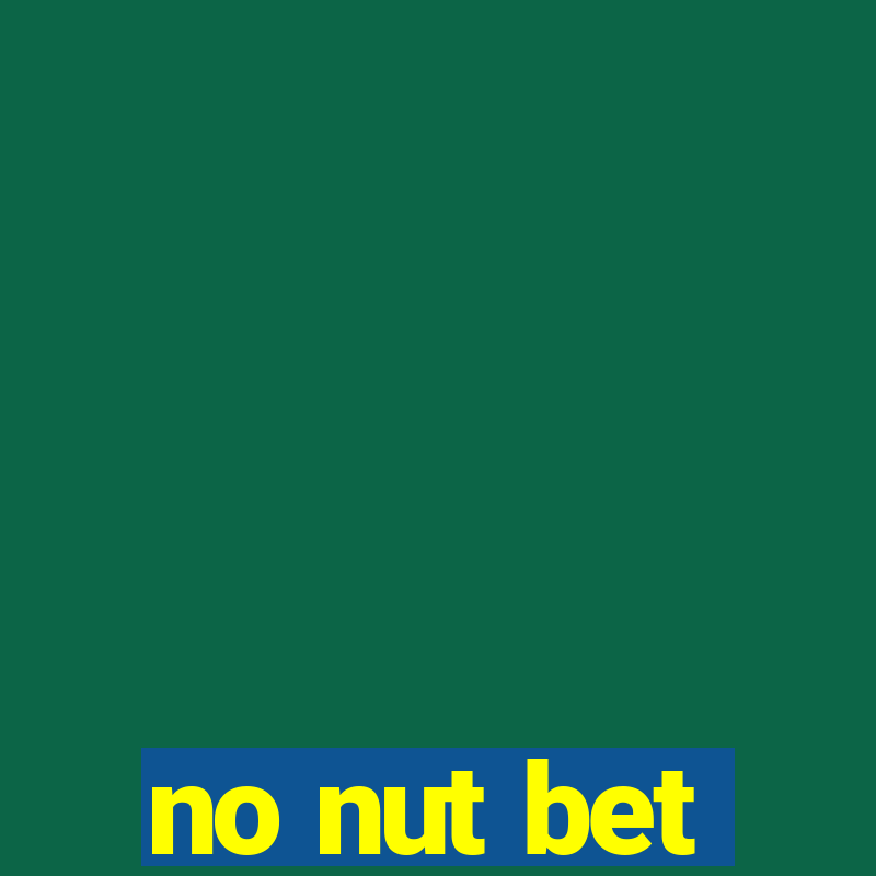 no nut bet