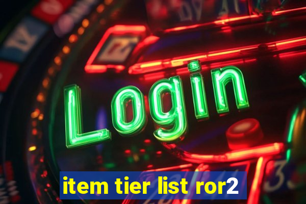 item tier list ror2