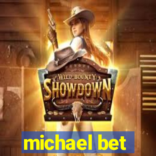 michael bet