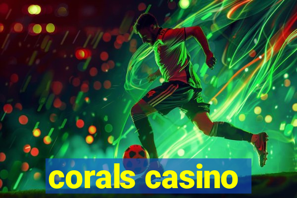 corals casino