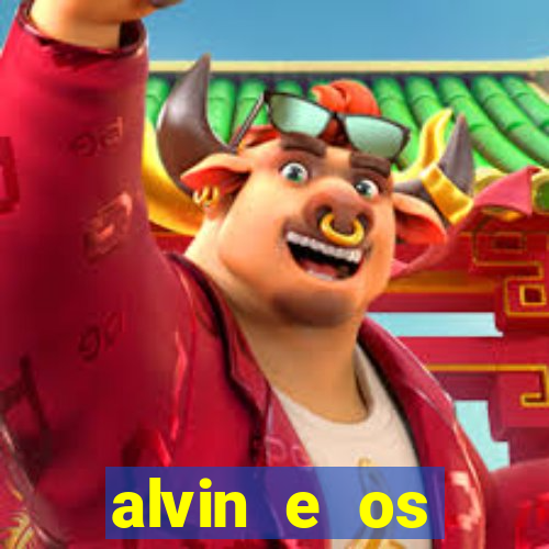 alvin e os esquilos 3 filme completo dublado