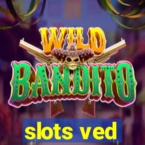 slots ved