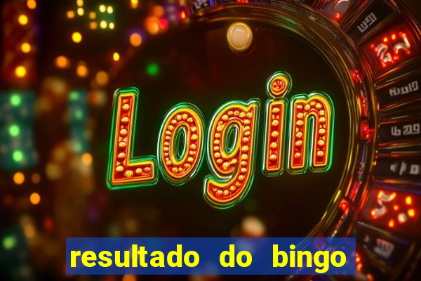 resultado do bingo online de hoje