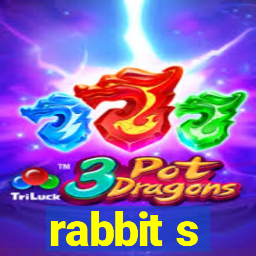 rabbit s