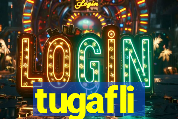 tugafli