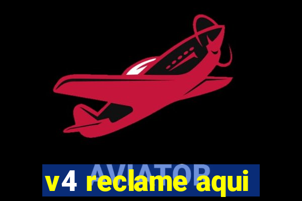 v4 reclame aqui