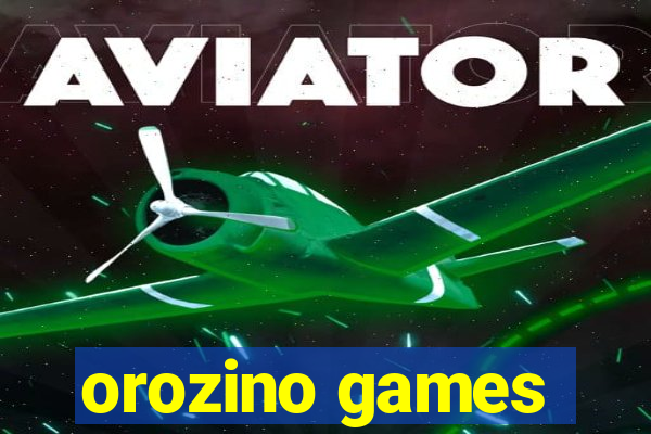 orozino games