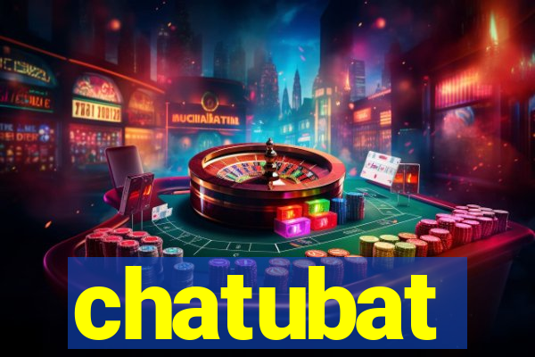 chatubat