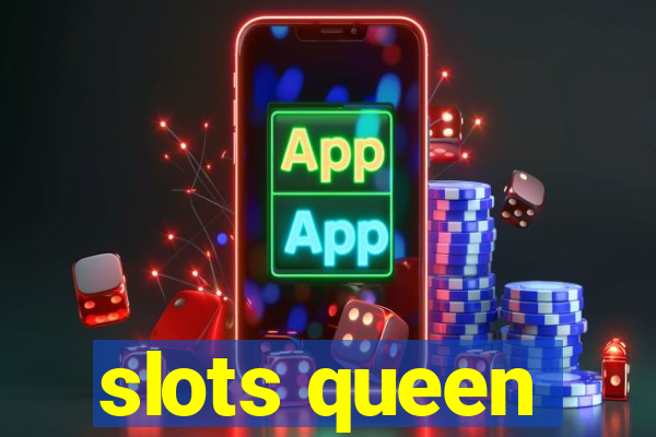 slots queen