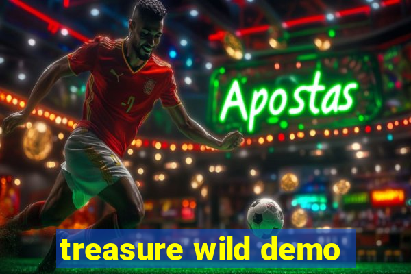 treasure wild demo