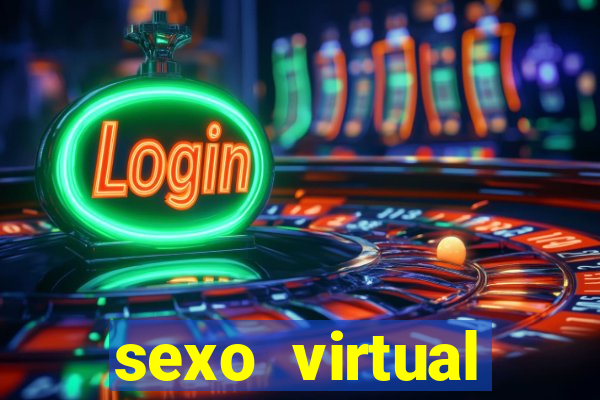 sexo virtual v闁惧摼eo chamada