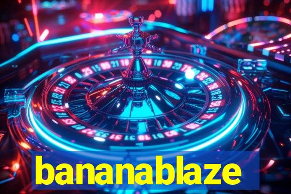 bananablaze