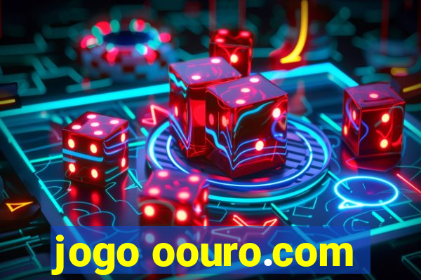 jogo oouro.com