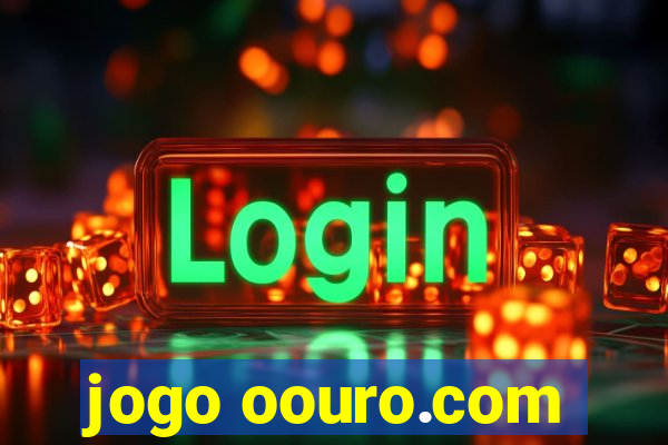 jogo oouro.com