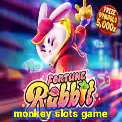 monkey slots game