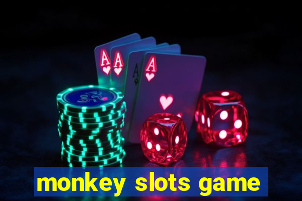 monkey slots game