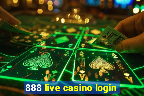 888 live casino login