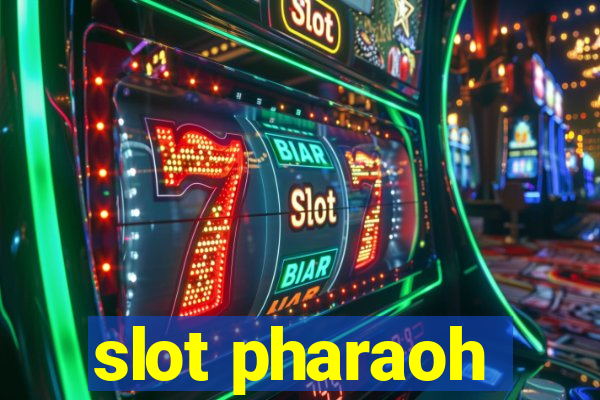 slot pharaoh