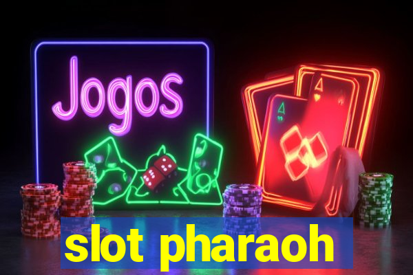 slot pharaoh