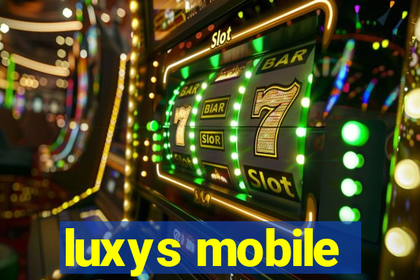 luxys mobile