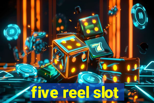 five reel slot